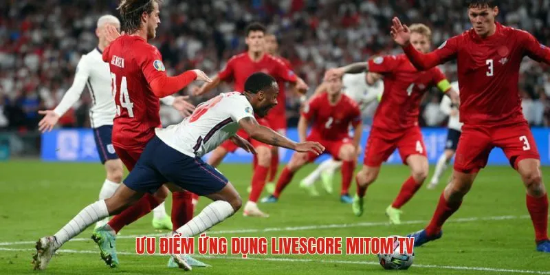 Điểm thu hút khán giả của livescore Mitom tv