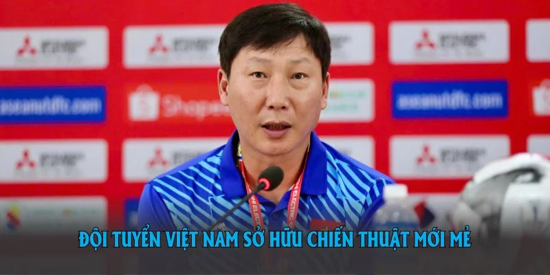 Dưới bàn tay của HLV Kim Sang Sik, đội tuyển Việt Nam sở hữu chiến thuật mới mẻ